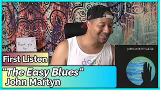 John Martyn- The Easy Blues REACTION & REVIEW