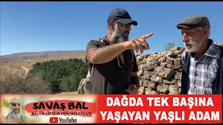 DAĞDA TEK BAŞINA YAŞAYAN YAŞLI ADAM AROZGAN (OMOLAR) KÖYÜ / DOĞADA YAŞAM