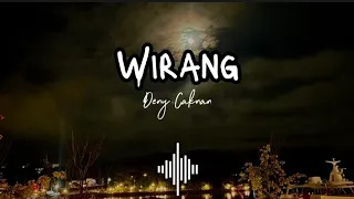 WIRANG - DENNYCAKNAN [ lirik lagu ]