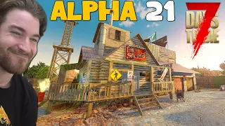 THE WHOLE GAME CHANGED - 7 DAYS TO DIE ALPHA 21 GAMEPLAY!