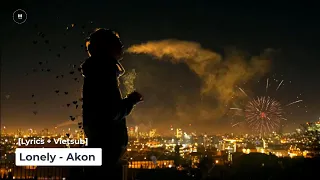 [Lyrics + Vietsub] Lonely - Akon