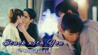 Stuck with you | BL Multifandom | HAPPY PRIDE MONTH!