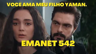 EMANET 542 | Você ama meu filho Yaman.