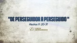 DE PERSEGUIDOR A PERSEGUIDO (027 HECHOS 9:20-31)