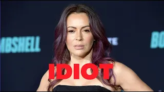 Alyssa Milano is very stupid