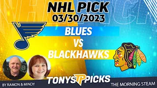 St Louis Blues vs Chicago Blackhawks 3/30/2023 FREE NHL Picks and Predictions on Morning Steam Show