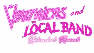 The Veronicas + The Local Band - Untouched (Mix)