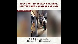 Immigration personnel, muntik nang matakasan ng idineport na Indian national sa NAIA