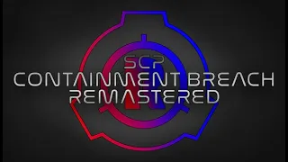 SCP: Containment Breach Remastered Gameplay Trailer