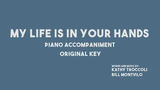 MY LIFE IS IN YOUR HANDS - Piano Accompaniment