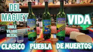 Del Maguey VIDA Clasico, Puebla, and De Muertos