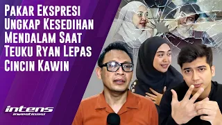 Analisis Pakar Ekspresi  Terkait  Gestur Klarifikasi Teuku Ryan | Intens Investigasi | Eps 4744