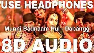 Munni Badnaam Hui (8D Audio) || Dabangg || Malaika Arora || Salman Khan || Mamta Sharma, Aishwarya