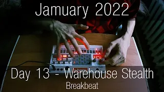Jamuary 2022 | Day 13 | "Warehouse Stealth" | Breakbeat on Korg Volca Sample