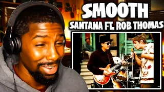 Smooth - Santana Ft. Rob Thomas (Reaction)