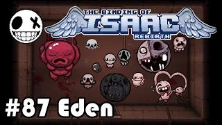 The Binding of Isaac REBIRTH - Епизод 87 [Eden]