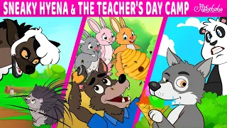 Sneaky Hyena and the Teachers' Day Camp + Big Bad Wolf and Three Rabbits | English Fairy Tales