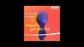 Frisch gemacht von Susanne Fröhlich (Hörbuch) Roman