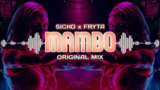 Sicko x Fryta - Mambo (Original mix)