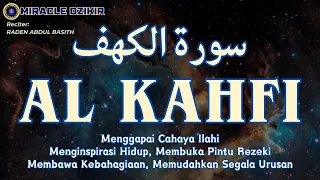 SURAT AL KAHFI JUMAT BERKAH MENGGAPAI CAHAYA ILAHI PEMBUKA REZEKI DIMUDAHKAN SEGALA URUSAN