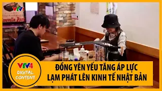 Đồng Yên yếu tăng áp lực lạm phát lên kinh tế Nhật Bản | VTV4