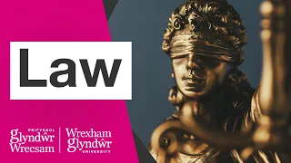 Law at Wrexham Glyndwr University