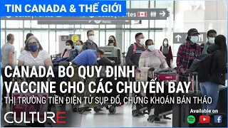 🔴TIN CANADA & TG 14/06 | Alberta bỏ quy định cách ly khi nhiễm COVID