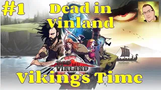 Dead in Vinland| Ep1:  Like Dead in Bermuda but Better? | Party Management Survival
