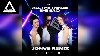 t.A.T.u. - All The Things She Said (JONVS Remix)