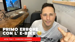 Il primo Errore che fa un principiante con una E-bike. Come evitarlo e trarne profitto | MTBITALY