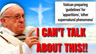 WARNED NOT To Talk About This! Vatican Preparing Guidelines For Apparitions.