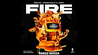 MEDUZA, OneRepublic & Leony – Fire (Official UEFA EURO 2024 Song ) (Nariz Remix)