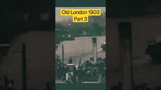 Old London Street Scenes 1903 Colored Part 3 #shorts #london #old #history #godowndeh