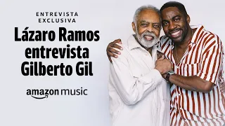 Lázaro Ramos entrevista Gilberto Gil | Amazon Music