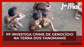 PF investiga crime de genocídio na terra dos yanomamis