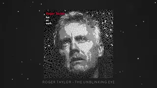 Roger Taylor - The Unblinking Eye (Official Lyric Video)