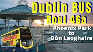 Phoenix Park to Dún Laoghaire | Dublin Bus Route 46A | Popular Bus Route in Dublin