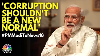 PM Modi On Corruption & Role Of Agencies Like ED & CBI | #PMModitoNews18 | N18V | CNBC TV18