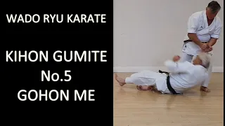 Kihon Gumite No 5 - Gohon Me - Wado Ryu Karate