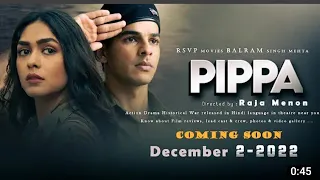 PIPPA -Full movie (2022 ) | Ishaan Khatter , Mrunal Thakur | 2nd December 2022