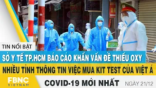 Tin tức Covid-19 mới nhất hôm nay 21/12 | Dich Virus Corona Việt Nam hôm nay | FBNC