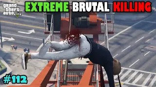 GTA V Brutal murders | GTA 5 realistic kills  deaths Slow Motion | GTA v Brutal Death Epic Moments