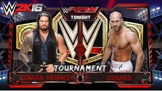 Roman Reigns Vs Cesaro - WWE World Heavyweight Championship Tournament - WWE Raw 16/11/15 - WWE 2K16