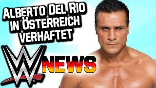 Alberto Del Rio in Österreich verhaftet, Top Superstars 2016 | WWE NEWS 1/2017