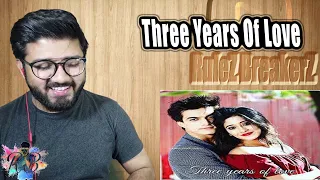 Three Years Of Love - Shivin | Kaira vm Reaction!