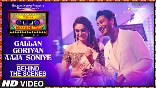 T-Series Mixtape Punjabi: Making of Gallan Goriyan/Aaja Soniye | Harbhajan Mann | Akriti Kakar