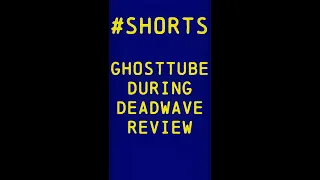 Using GhostTube during my DeadWave review video. #shorts