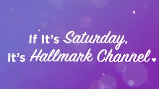 If it’s Saturday, it’s Hallmark