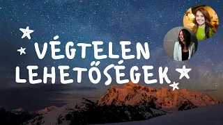 Végtelen Lehetőségek • Kovács Angéla Mónikával