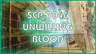 SCP 7046 - Unwilling Blood